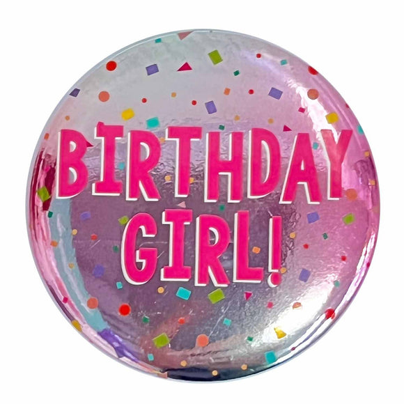 BIRTHDAY GIRL! BADGE - PINK