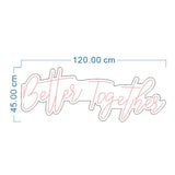 HIRE - 'Better Together' Neon Pink LED Light