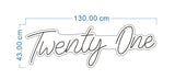 HIRE - Twenty One Script Bright White LED Light