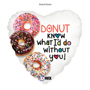 45cm Foil Balloon -  DONUT KNOW WHAT I'D DO....