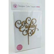 Acrylic Cake Topper - EIGHTY (Timber)