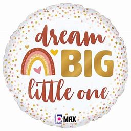 45cm Foil Balloon - Dream Big Little One