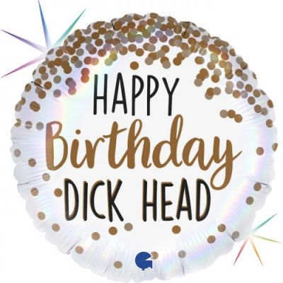 45cm Foil Balloon - HAPPY BIRTHDAY DICK HEAD