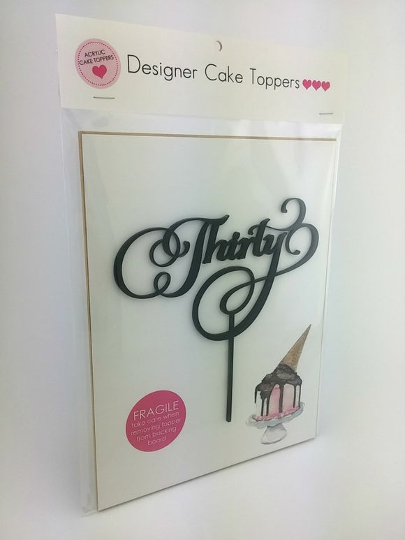 Acrylic Cake Topper - THIRTY (Black)